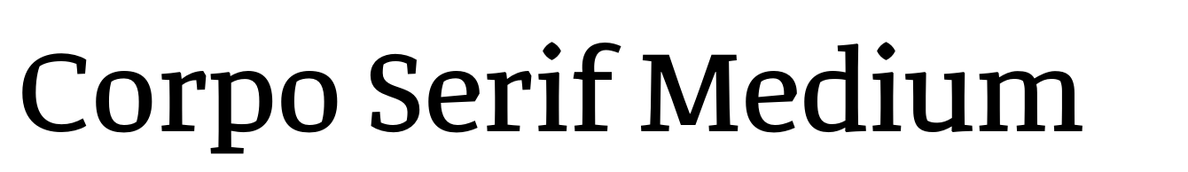 Corpo Serif Medium